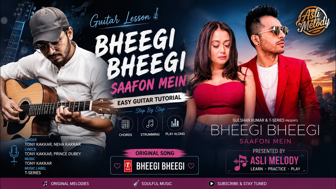 Bheggi Bheegi | Neha Kakkar, Tony Kakkar | Guitar Lesson for Beginners | Open Easy Guitar Chords — Rhythm Music Academy