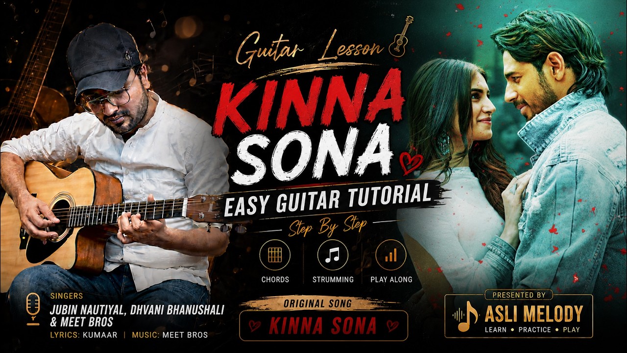 Guitar chords on Kinna Sona | Marjavaan | Jubin Nautiyal | Guitar Lesson for Beginners — Rhythm Music Academy