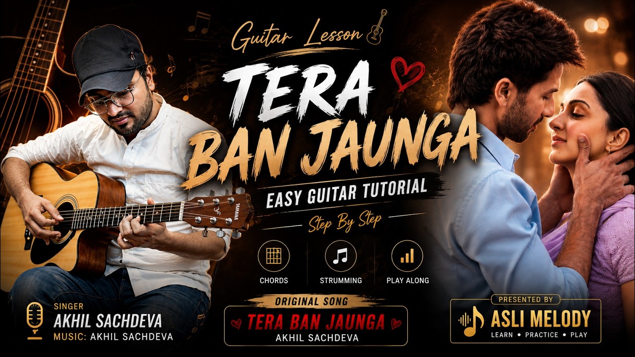Tera Ban Jaunga Guitar Lesson for Beginners | Akhil Sachdeva, Tulsi Kumar | Easy Guitar Chords — Rhythm Music Academy