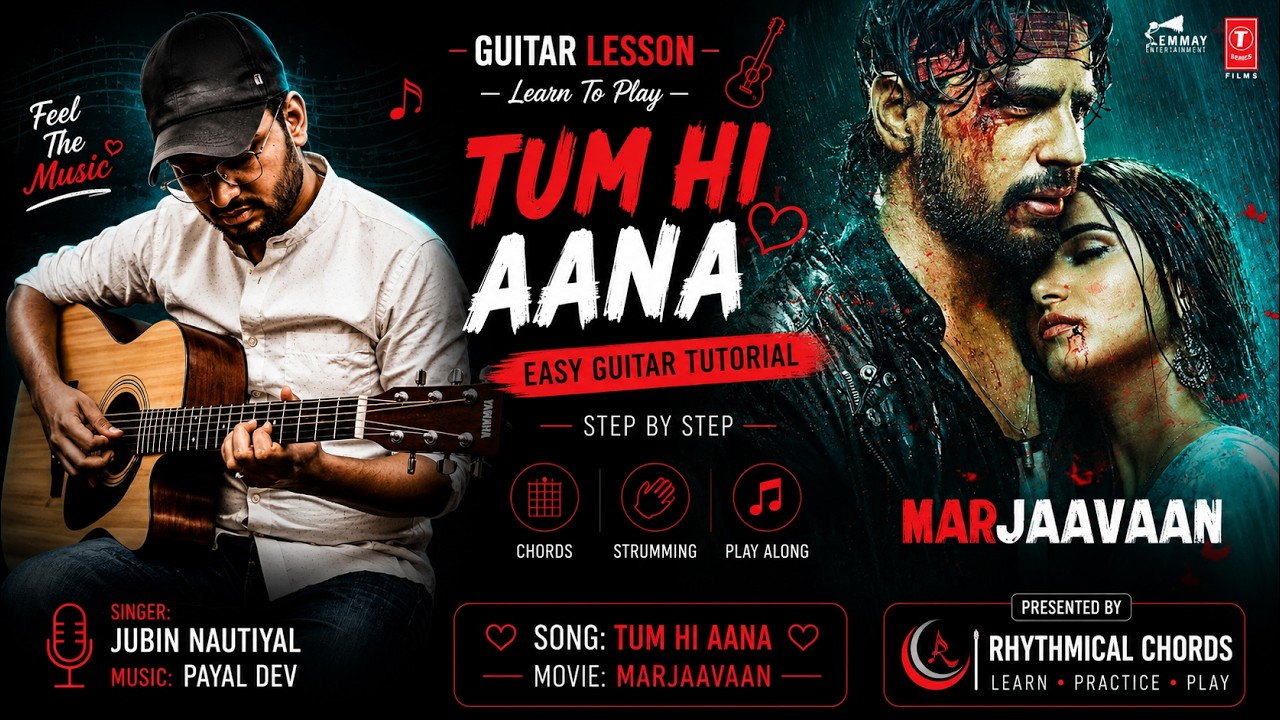 Guitar chords on Tum Hi Aana Marjaavaan | Guitar Lesson for Beginners | Jubin Nautiyal — Rhythm Music Academy