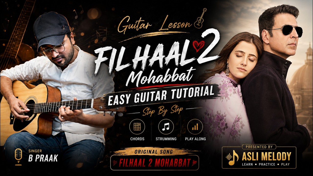 Guitar chords on Filhaal 2 Mohabbat | B Praak | Guitar Lesson for Beginners | Asli Melody — Rhythm Music Academy