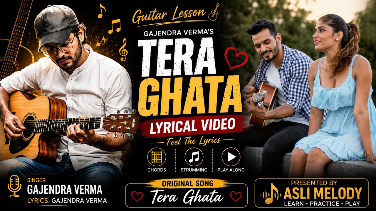 Guitar chords on Tera ghata | Gajendra Verma, Karishma Sharma | Guitar Lesson for Beginners — Rhythm Music Academy