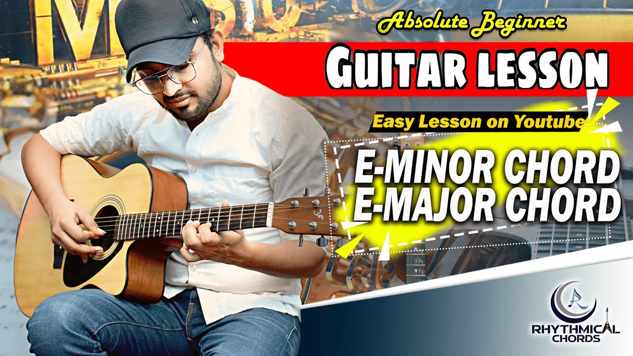 E minor & E major Guitar Chords Lesson | Rhythmical Chords | Vikram Sharma | Easy Chords — Rhythm Music Academy