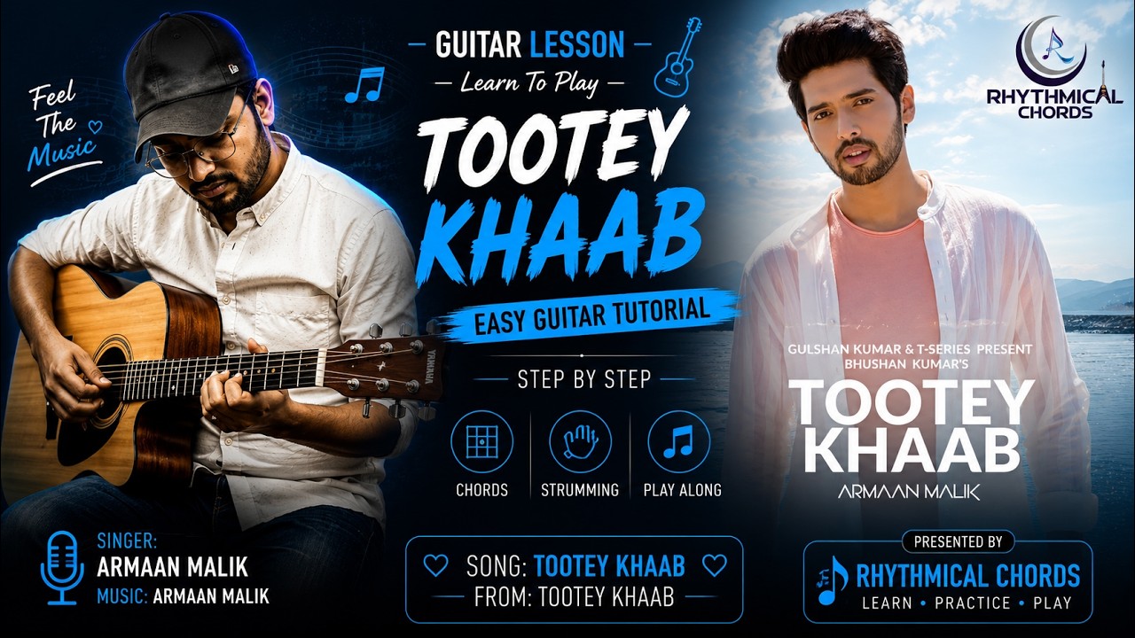 Guitar chords on Toote khaab | Armaan malik | Guitar Lesson for Beginners — Rhythm Music Academy