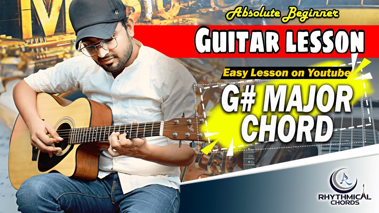G#major Guitar Chords Lesson | Rhythmical Chords | Vikram Sharma | Bar Chords — Rhythm Music Academy
